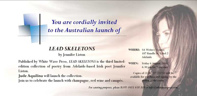 Invitation to the Australian launch of Jennifer Liston’s third poetry collection, LEAD SKELETONS, on Friday 6 August 2010